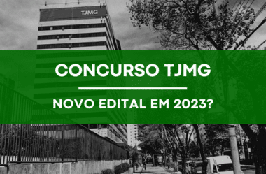 Concurso TJMG: Vai mesmo sair um NOVO EDITAL em 2023?
