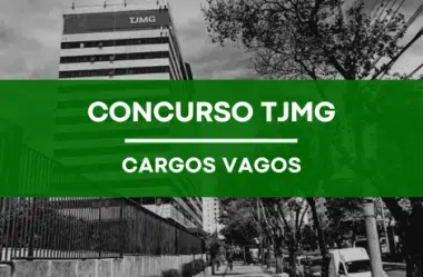 Concurso TJMG: Veja o Número de Cargos VAGOS (Atualizado 2023)