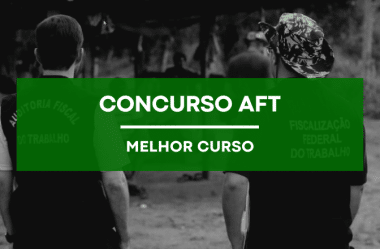 Qual o Melhor Curso Preparatório para o Concurso AFT? Saiba Aqui!