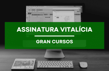 Assinatura VITALÍCIA Gran Cursos Vale a Pena?